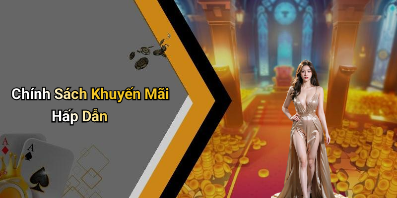 Chính Sách Khuyến Mãi Hấp Dẫn