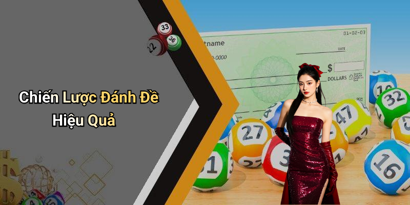 Chiến Lược Đánh Đề Hiệu Quả