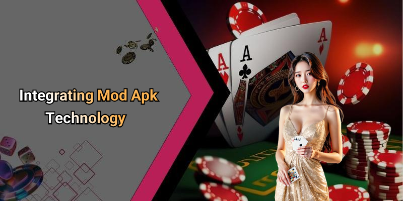 Integrating Mod Apk Technology