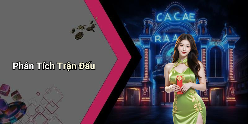 Phân Tích Trận Đấu