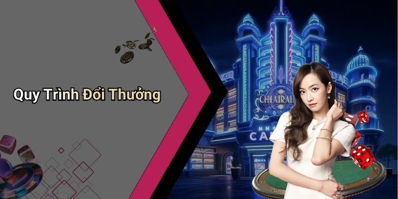 Quy Trình Đổi Thưởng