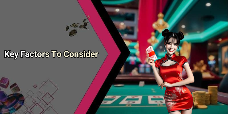 Key Factors To Consider