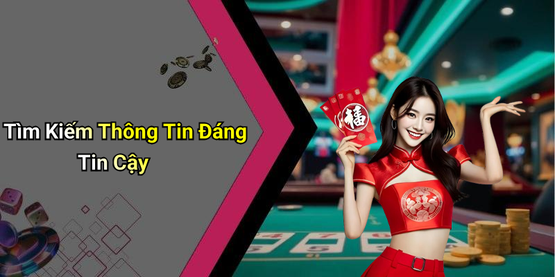 Tìm Kiếm Thông Tin Đáng Tin Cậy